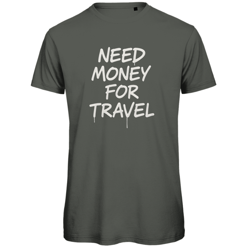T Shirt für Herren, NEED MONEY FOR TRAVEL Print (White). Stoff-Farbe: Millennial Khaki. Fernweh zum Anziehen? travelPrint4U