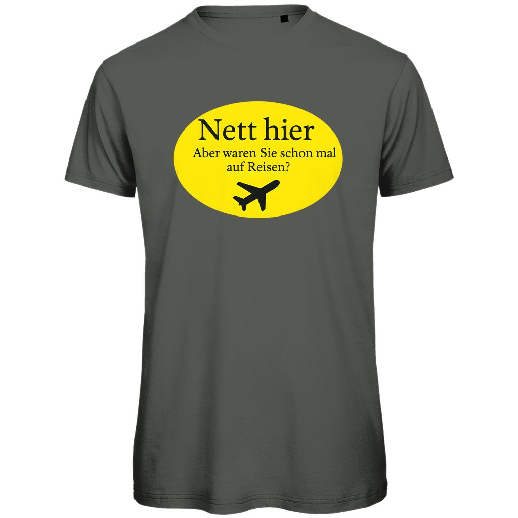 TShirt für Herren, NETT HIER WAREN SIE SCHON AUF REISEN Print. Stoff-Farbe: Millennial Khaki. Fernweh mal Lustig? travelPrint4U