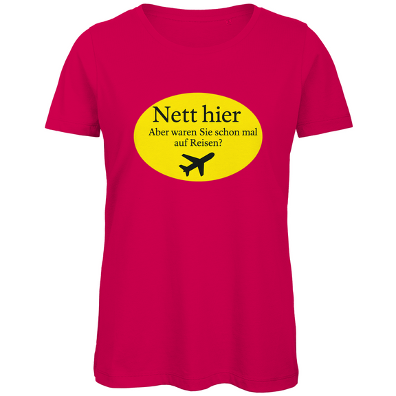 damen-funshirt-fuchsia-nett-hier-waren-sie-schon-mal-auf-reisen