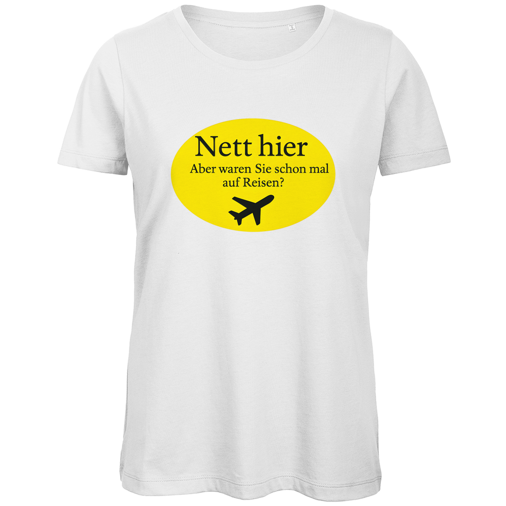 damen-funshirt-white-nett-hier-waren-sie-schon-mal-auf-reisen