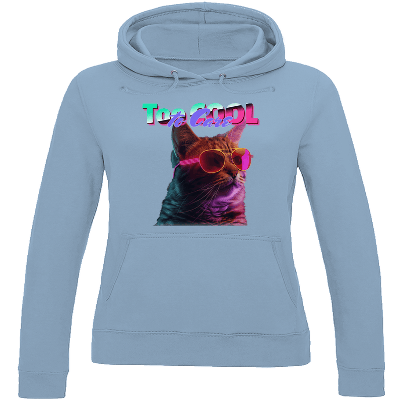 Damen Hoodie in Sky Blue mit Katzen Meme TOO COOL TO CARE. Fernweh zum Anziehen von travelprint4U.de