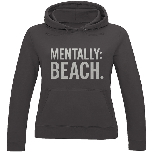 Kapuzenpulli für Damen mit MENTALLY BEACH Print in White. Stoff-Farbe: Charcoal Heather. Fernweh zum Anfassen? travelPrint4U