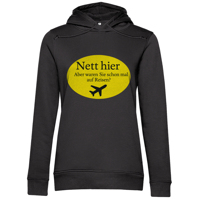 Kapuzenpullover für Damen, Print NETT HIER WAREN SIE SCHON AUF REISEN. Stoff: Asphalt. Fernweh mal lustig? travelPrint4U.de