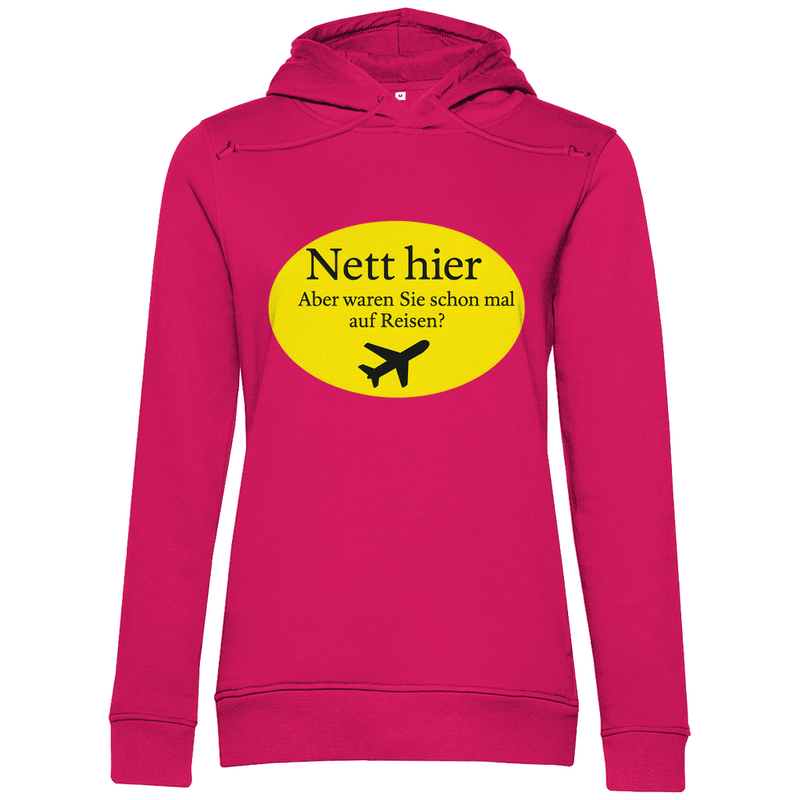 Kapuzenpullover für Damen, Print NETT HIER WAREN SIE SCHON AUF REISEN. Stoff: Magenta Pink. Fernweh mal lustig? travelPrint4U