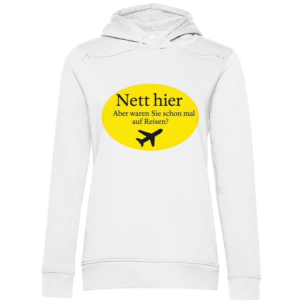 Kapuzenpullover für Damen, Print NETT HIER WAREN SIE SCHON AUF REISEN. Stoff: White. Fernweh mal lustig? travelPrint4U.de