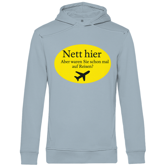 Hoodie für Herren mit NETT HIER (waren sie schon mal auf Reisen) Print. Stoff: Blue Fog. Fernweh mal lustig? travelPrint4U