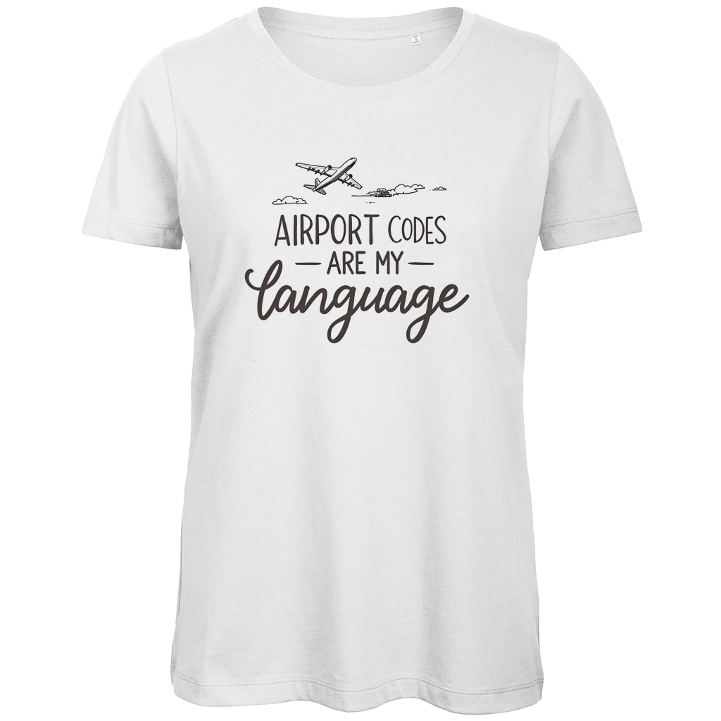 T Shirt für Damen mit AIRPORT CODES ARE MY LANGUAGE Print. Stoff-Farbe: White. Fernweh zum Anziehen? travelPrint4U.de
