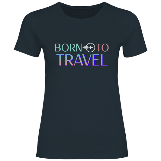 T-Shirt für Damen in der Farbe Dark Grey Solid, BORN TO TRAVEL Print. Fernweh zum Anziehen mit travelPrint4U.de