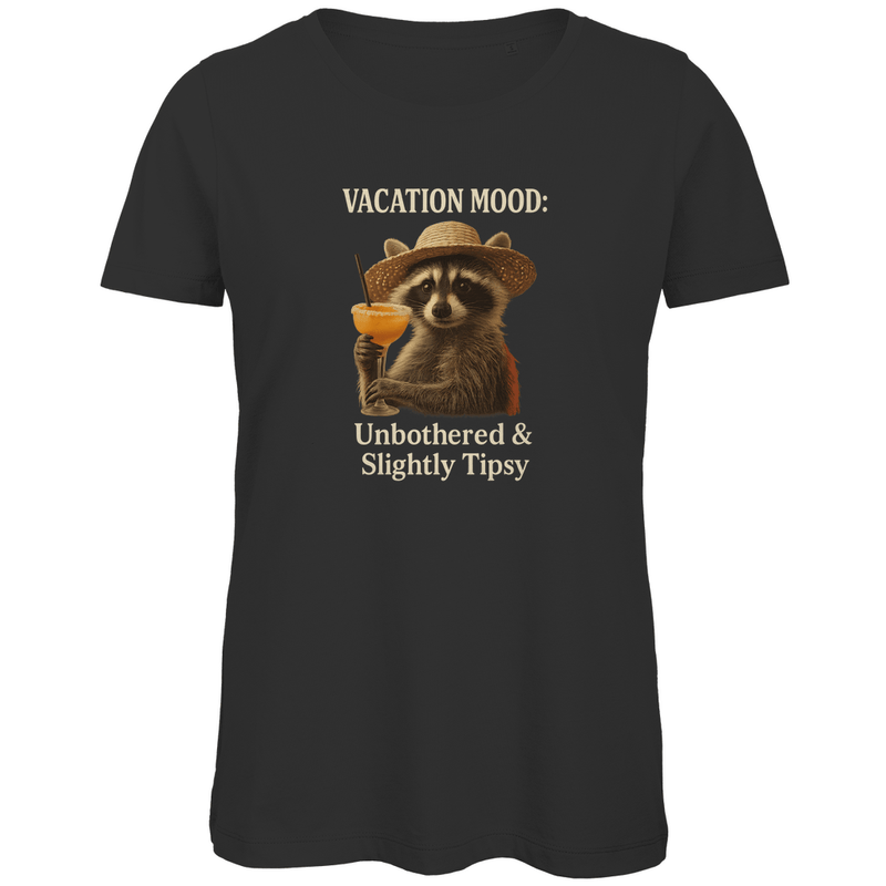 Damen TShirt, Funshirt in Black, Print: VACATION MOOD: UNBOTHERED & SLIGHTLY TIPSY. Fernweh zum Anziehen? travelPrint4U