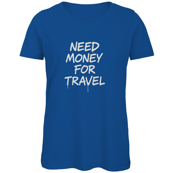 t-shirt-damen_funshirt_need-money-for-travel_royal-blue