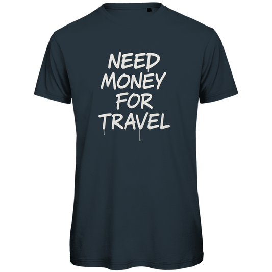T Shirt für Herren, NEED MONEY FOR TRAVEL Print (White). Stoff-Farbe: Dark Grey Solid. Fernweh zum Anziehen? travelPrint4U