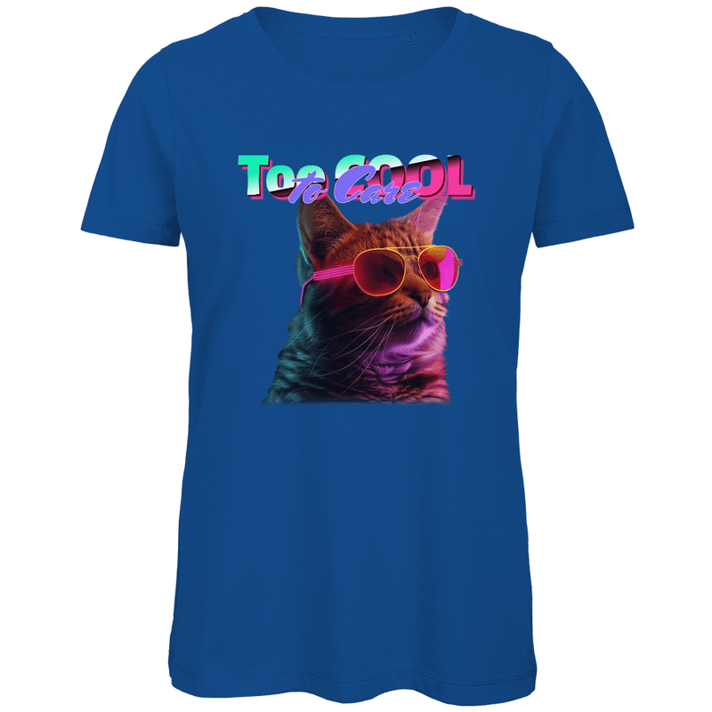 Damen Katzen Meme Funshirt in Royal Blue mit TOO COOL TO CARE Print. Fernweh zum Anziehen mit travelPrint4U.de