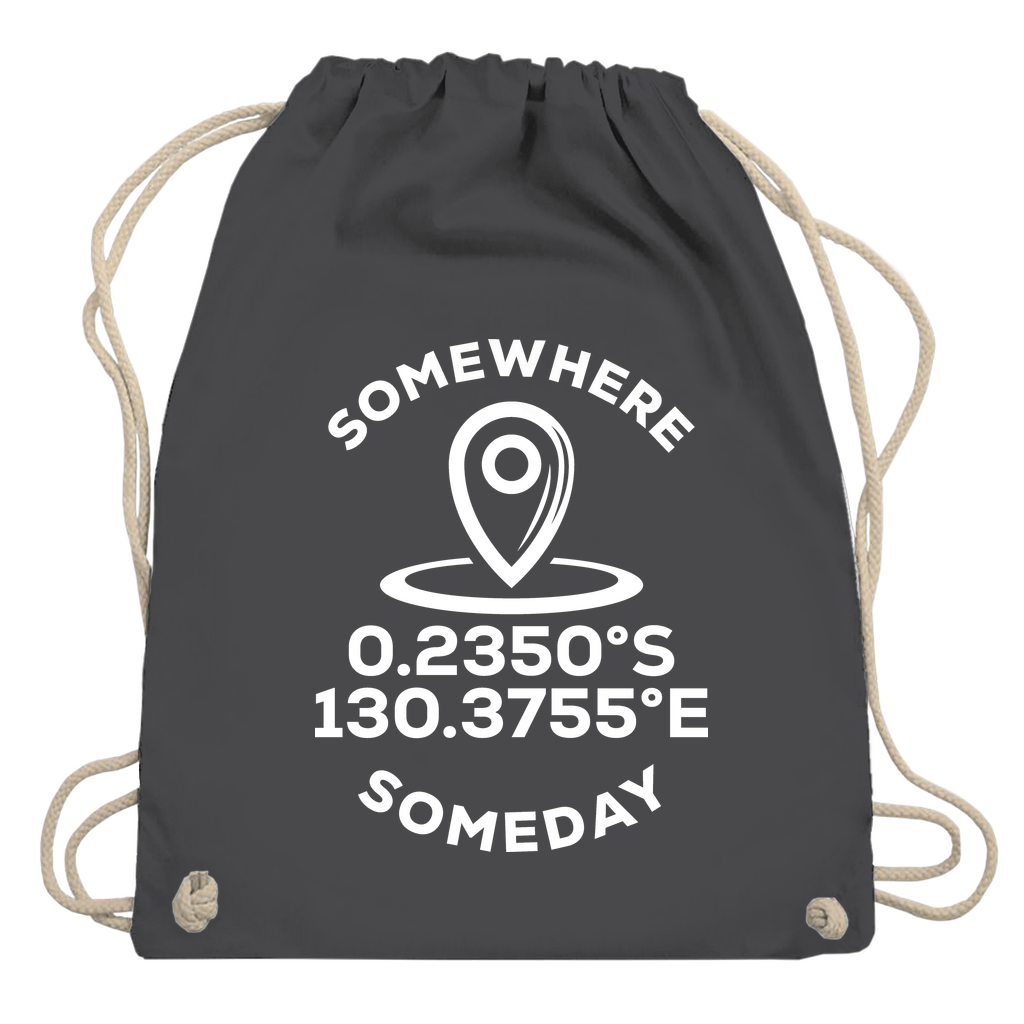 Turnbeutel mit KOORDINATEN + SOMEDAY SOMEWHERE Text (White). Stoff-Farbe: Graphite Grey. Fernweh zum Anfassen? travelPrint4U